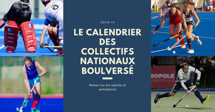 Le calendrier des collectifs nationaux boulversé